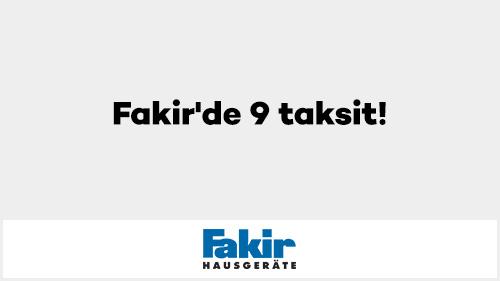 Fakir'de 9 taksit!