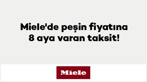 Miele'de peşin fiyatına 8 aya varan taksit!