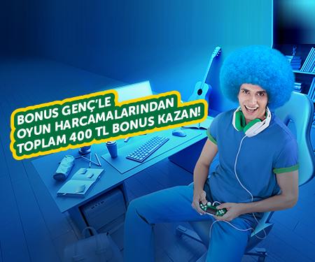 Bonus Genç'le, oyun harcamalarından toplam 400 TL bonus kazan!