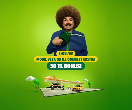 Shell'de mobil veya qr ile ödemeye ekstra 50 TL bonus!
