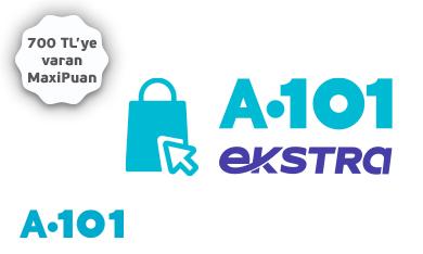A101 Ekstra'da 700 TL'ye Varan MaxiPuan!
