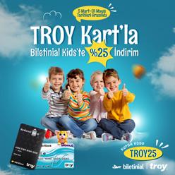 TROY Kartla Biletinial Çocuk Etkinliklerinde %25 indirim!