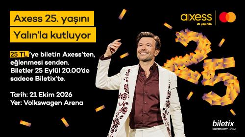 Axess 25. Yaşını Yalın konserleriyle kutluyor. Bu özel buluşmanın biletleri Axesslilere 25 TL