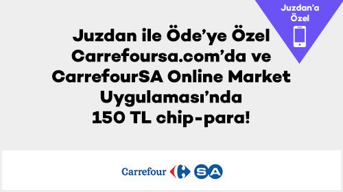 Juzdan ile Öde’ye özel Carrefoursa.com’da ve CarrefourSA Online Market Uygulaması’nda 150 TL chip-para!