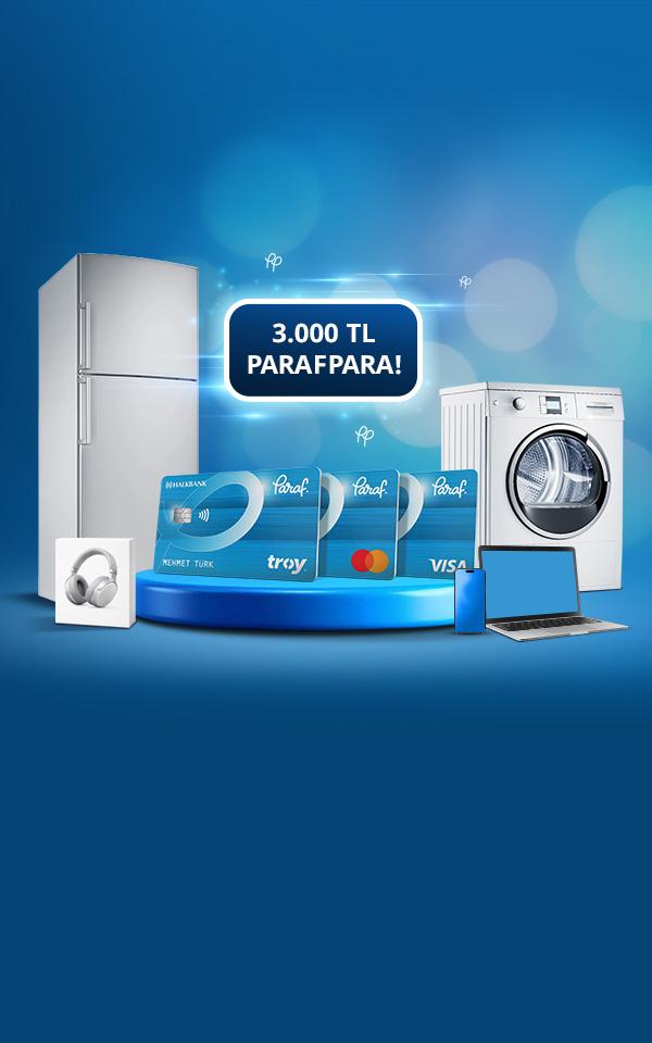 Elektronik ve beyaz eşya alışverişlerinize 3.000 TL'ye varan ParafPara!