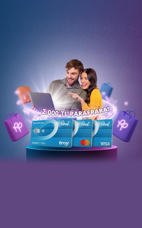 Seçili E-Ticaret Alışverişlerinize 2.000 TL'ye varan ParafPara