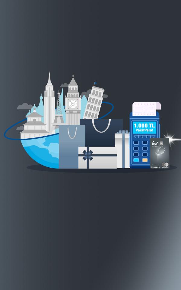 Yurt dışında yapacağınız harcamalara 1.000 TL ParafPara!